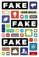 Fake ! Fake ! Fake ! Zoë Beck