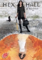 Hex Hall, tome 2 : Le Maléfice Rachel Hawkins
